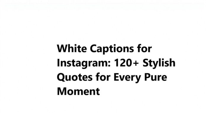 white captions for instagram